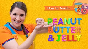 How To Teach Peanut Butter & Jelly - Super Simple