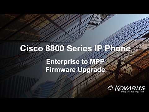 Cisco 8800 Series IP Phone - Enterprise to MPP Firmware Upgrade