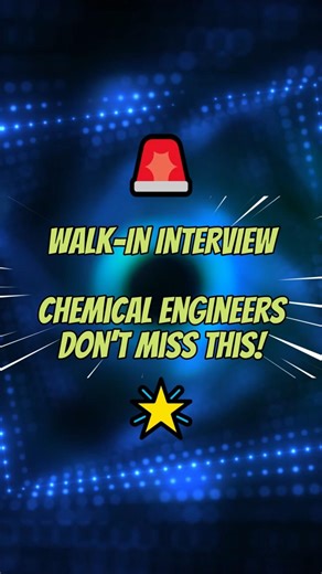 Walk-In Interview for Chemical Engineers | Freshers Eligible