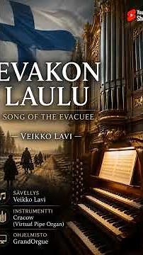 Evakon laulu (Song of the Evacuee) 🇫🇮 | Veikko Lavi | Virtual Pipe Organ #organmusic
