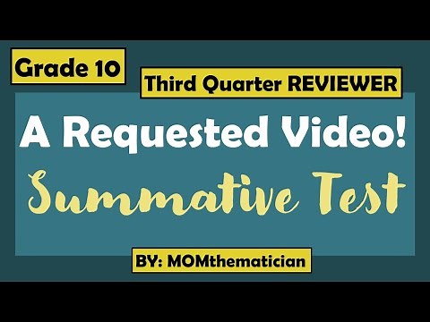 GRADE 10 | THIRD QUARTER REVIEW | A SUMMATIVE TEST