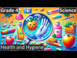 Grade 4 | Science | Health and Hygiene | Free Tutorial | CBSE | ICSE | State Board