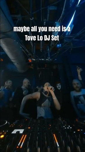 all you need is a Tove Lo DJ Set #shorts