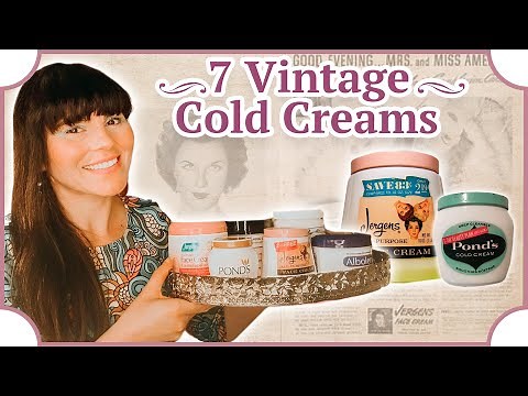 I tried 7 Vintage Cold Creams for a Week