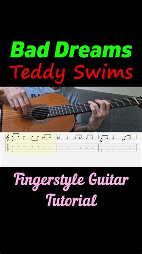 Bad Dreams - Teddy Swims | Fingerstyle Guitar Tutorial + TABS & Sheet Music