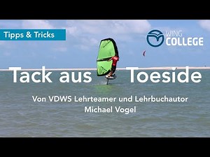 Wingcollege Wende / Tack aus Toeside / Richtungswechsel beim Wingen, Wingfoilen lernen Switch Stance
