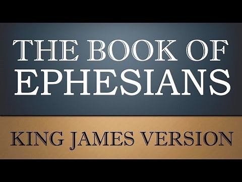 Epistle to the Ephesians - Chapter 2 - KJV Audio Bible