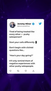 When you start your sales calls with meaningless small talk… Like, "How's your day going?"... Not only do your prospects know you're not genuinely interested, but it'll only remind them of negative experiences with other pushy salespeople. #salestraining #motivation #salesmanagers #sales #vistage #merchantservices #autodealer #solarsales #insuranceagent | Jeremy Miner