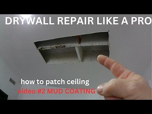 Video # 2 Drywall Repair: Patching water damaged ceiling mud coating patch process ready for texture