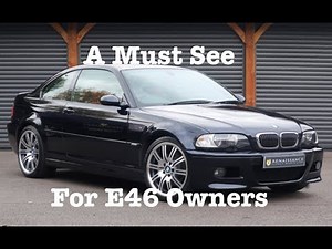 What to look for when buying a BMW E46 3 Series 99-04 A detailed Step by Step Purchasing Guide