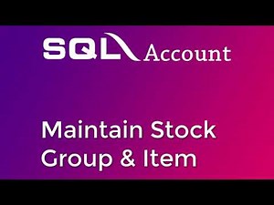 SQL Account - Maintain Stock Group and Item