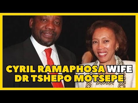 Cyril Ramaphosa Wife DR Tshepo Motsepe Story