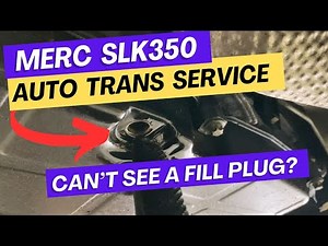 Mercedes SLK350 automatic transmission service (no fill plug)