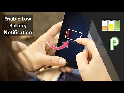 How to Turn on Low Battery Notification on Android Pie in Android 2019