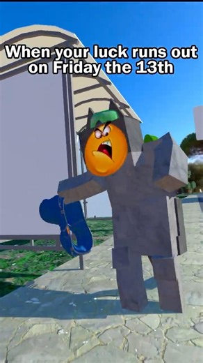 When your luck runs out on Friday the 13th #roblox