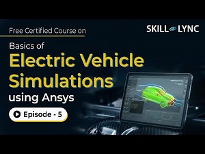 Electric Vehicle Simulations in Ansys: Beginner to Advanced Tutorial | Episode 5| Skill-Lync