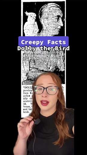 Creepy Facts About Dolly the Bird