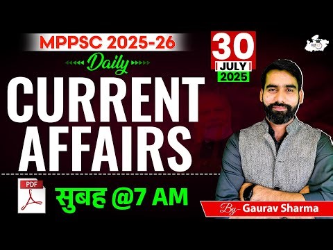 MPPSC Daily Current Affairs 2025 | 30th July 2025 | Today Current Affairs | By Gaurav Sir | StudyIQ