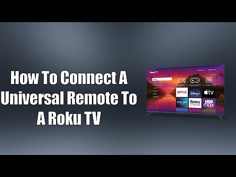How To Connect A Universal Remote To A Roku TV