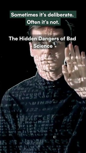 The Hidden Dangers of Bad Science
