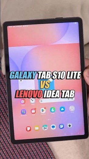 Lenovo Idea Tab vs Galaxy Tab S10 Lite