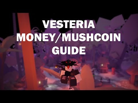 HERE COMES THE MONEY! Vesteria Money/Mushcoin Guide (Roblox Vesteria)