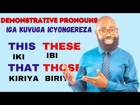 LESSON24: IGA KUVUGA ICYONGEREZA, AMAGAMBDO DUKORESHA MU CYONGEREZA TWEREKANA IBINTU