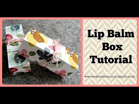 Use Stampin' Up! Paper To Make a Lip Balm Box. Easy Papercrafting Tutorial.