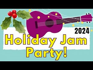 Ukulele Holiday Party with Stu! All Levels Jam & Ukulele Lesson 🎄🕎🎶