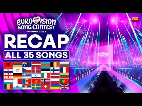 Eurovision 2026 | RECAP ALL 35 SONGS