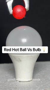 1.4M views · 5.3K reactions | Red hot ball vs bulb #rhcb #redhotball #experiment #science | Red Hot Ball Experiments | Facebook