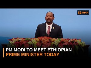 PM Modi to meet Ethiopian Prime Minister today during second leg of three-nation tour | DD India