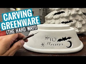 Carving Greenware - The Hard Way