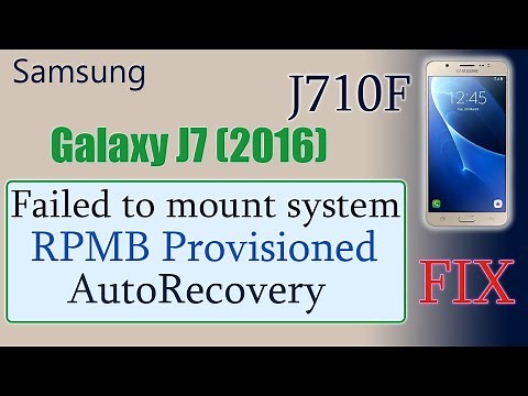 Samsung J7 2016 J710F Auto Recovery Fix | Rpmb Provisioned | Failed To Mount System | Gsm Pros Team
