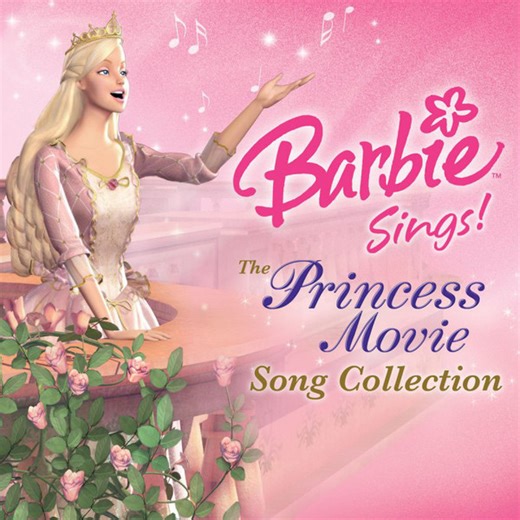 Barbie - Barbie Sings! The Princess Movie Song Collection