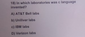 18) In which laboratories was c language invented?A) AT\&T Bel... | Filo