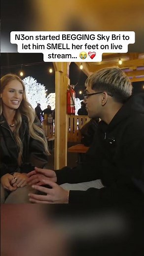 N3on started BEGGING Sky Bri to let him SMELL her feet on live stream… 😭❤️‍🩹#n3on #skybri #fyp