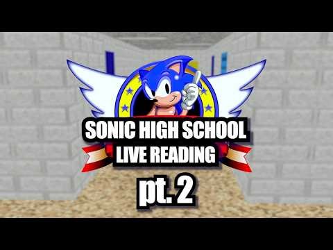 Sonic High School LIVE READING pt. 2