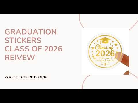 Graduation Stickers Class of 2026 | Are They Worth It?