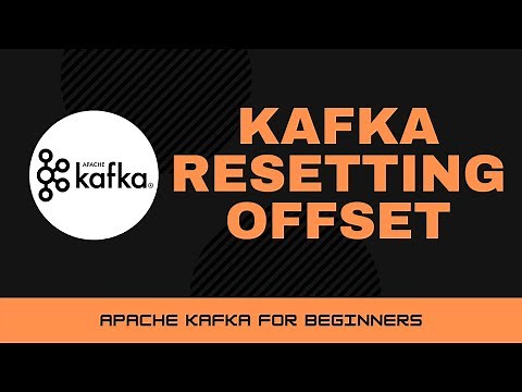 Kafka Resetting Offset [Apache Kakfa Tutorial #9]