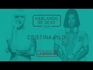 Hablando de Sexo con Cristina Pilo I En La Cama con La Sirena69