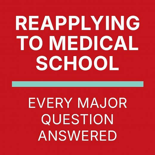 Reapplying to Medical School: Every Major Question Answered — Shemmassian Academic Consulting