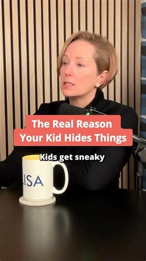 The Real Reason Your Kid Hides Things