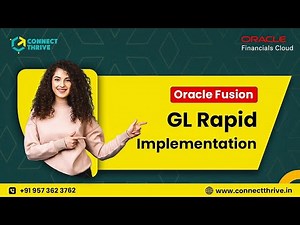 Oracle Fusion GL Rapid Implementation | Oracle Fusion Rapid Implementation |#connectthrive | GLRapid