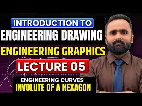 Introduction to Engineering Drawing |Engineering Curves - Hexagon| Engineering Graphics|Lecture 05
