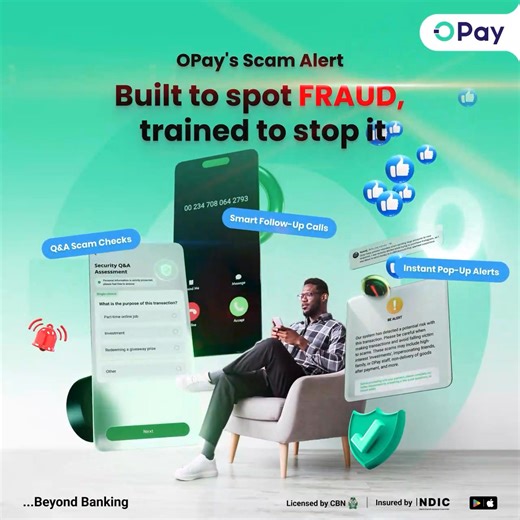 9.1K views · 206 reactions | Introducing OPay’s Scam Alert – built to spot fraud, trained to stop it. ️ From smart follow-up calls to instant pop-up alerts and Q&A scam checks, we’re keeping your money safe, always. Because when it comes to your security, we don’t play. #OPayScamAlertFeature #FraudProtection #BeyondBanking | OPay | Facebook