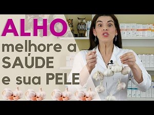 Use ALHO Todos os Dias - Benefícios para a sua Saúde e sua Estética