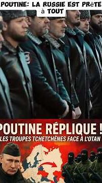 🔥 Poutine mobilise les troupes tchétchènes contre l’OTAN ! 💣⚡