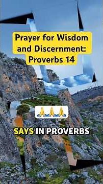 Ask God for Wisdom and Discernment Today | Proverbs Chapter 14 #godsstrength