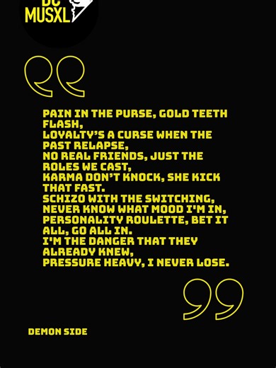 Dive into the dark, hypnotic world of Demon Side—the new dark trap anthem from DCMUSXL, blending Atlanta rap’s raw energy with horrorcore’s chilling intensity. This cinematic track features thunderous 808s, haunting melodic hooks, and lyrical storytelling that explores duality, street survival, and psychological horror. With aggressive triplet flows, auto-tuned harmonies, and demonic vocal layers, Demon Side is a must-listen for fans of Gunna, Rico Nasty, and Three 6 Mafia. Perfect for playlists